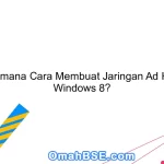 Bagaimana Cara Membuat Jaringan Ad Hoc di Windows 8?