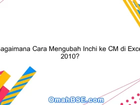 Bagaimana Cara Mengubah Inchi ke CM di Excel 2010?