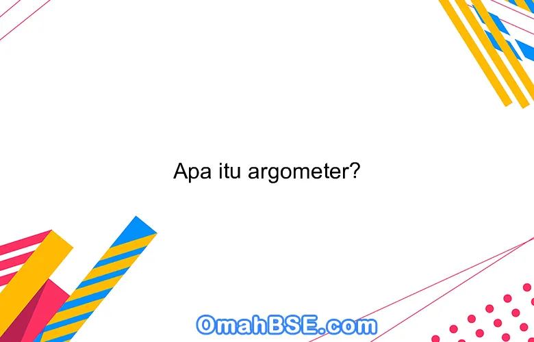 Apa itu argometer?