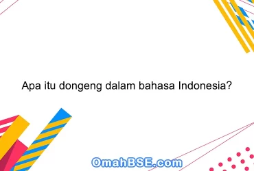 Apa itu dongeng dalam bahasa Indonesia?