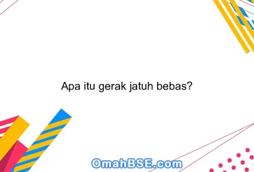 Apa itu gerak jatuh bebas?