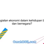 Apa itu kegiatan ekonomi dalam kehidupan berbangsa dan bernegara?