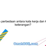 Apa perbedaan antara kata kerja dan kata keterangan?