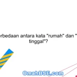 Apa perbedaan antara kata "rumah" dan "tempat tinggal"?