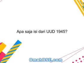 Apa saja isi dari UUD 1945?