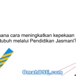 Bagaimana cara meningkatkan kepekaan budaya tubuh melalui Pendidikan Jasmani?