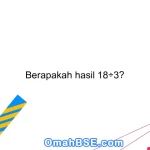 Berapakah hasil 18÷3?