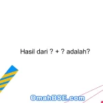 Hasil dari ⅓ + ⅔ adalah?