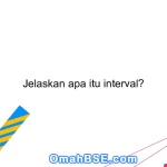 Jelaskan apa itu interval?