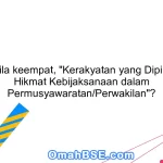 Apa arti sila keempat, "Kerakyatan yang Dipimpin oleh Hikmat Kebijaksanaan dalam Permusyawaratan/Perwakilan"?