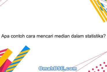 Apa contoh cara mencari median dalam statistika?