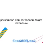 Apa itu persamaan dan perbedaan dalam bahasa Indonesia?