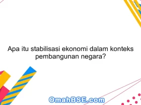 Apa itu stabilisasi ekonomi dalam konteks pembangunan negara?