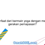 Apa manfaat dari bermain yoga dengan melakukan gerakan pernapasan?