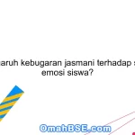 Apa pengaruh kebugaran jasmani terhadap stabilisasi emosi siswa?