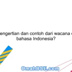 Apa pengertian dan contoh dari wacana dalam bahasa Indonesia?