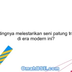 Apa pentingnya melestarikan seni patung tradisional di era modern ini?