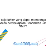 Apa saja faktor yang dapat mempengaruhi keberhasilan pembelajaran Pendidikan Jasmani di SMP?