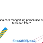 Bagaimana cara menghitung persentase suatu nilai terhadap total?