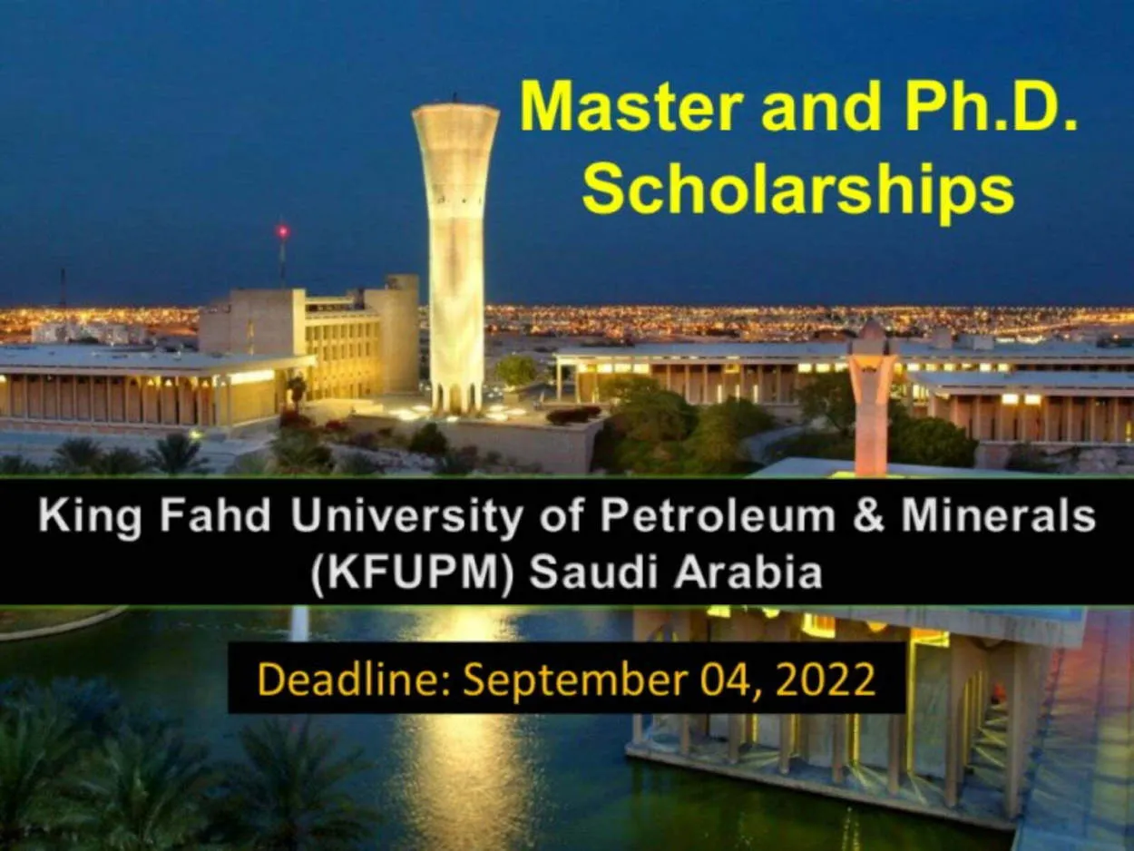 King Fahd University of Petroleum and Minerals (KFUPM) Scholarships: Fueling Innovation in Saudi Arabia